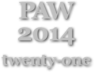 PAW
2014
twenty-one