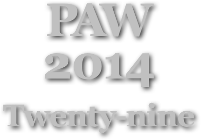 PAW
2014
Twenty-nine