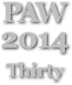 PAW
2014
Thirty