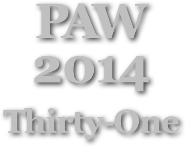 PAW
2014
Thirty-One