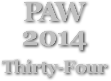 PAW
2014
Thirty-Four