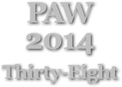 PAW
2014
Thirty-Eight