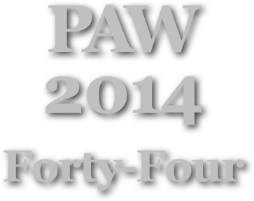 PAW
2014
Forty-Four