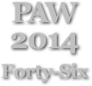 PAW
2014
Forty-Six