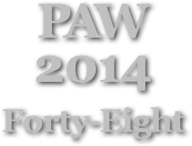 PAW
2014
Forty-Eight